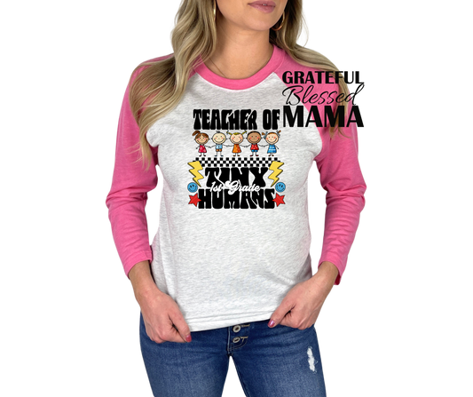 Teacher of Tiny Humans 1st Grade