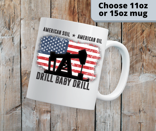 Drill Baby Drill Mug